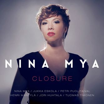 1. heinäkuuta ilmestynyt Closure on Nina Myan kolmas albumi.